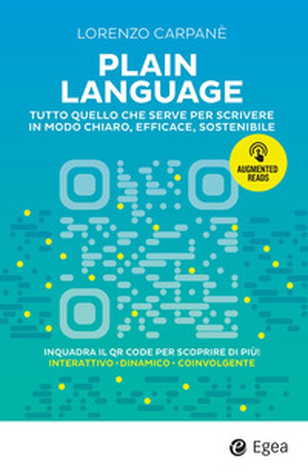 Plain language. Tutto quello che serve per scrivere in modo chiaro, efficace, sostenibile - Librerie.coop