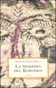 La tragedia del Korosko - Librerie.coop La tragedia del Korosko - Librerie.coop