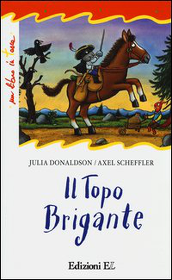 Il topo brigante - Librerie.coop Il topo brigante - Librerie.coop
