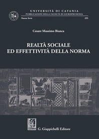 Realtà sociale ed effettività della norma. Scritti giuridici - Librerie.coop Realtà sociale ed effettività della norma. Scritti giuridici - Librerie.coop