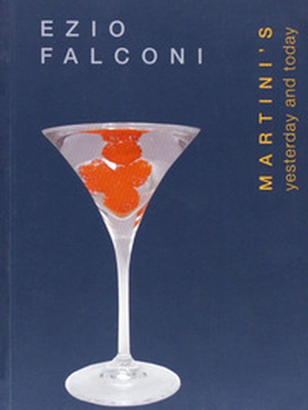 Martini's yesterday and today - Librerie.coop Martini's yesterday and today - Librerie.coop