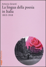 La lingua della poesia in Italia 1815-1918 - Librerie.coop