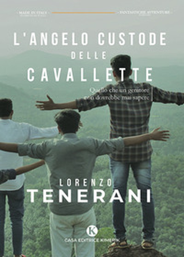 L'angelo custode delle cavallette. Quello che un genitore non dovrebbe mai sapere - Librerie.coop L'angelo custode delle cavallette. Quello che un genitore non dovrebbe mai sapere - Librerie.coop