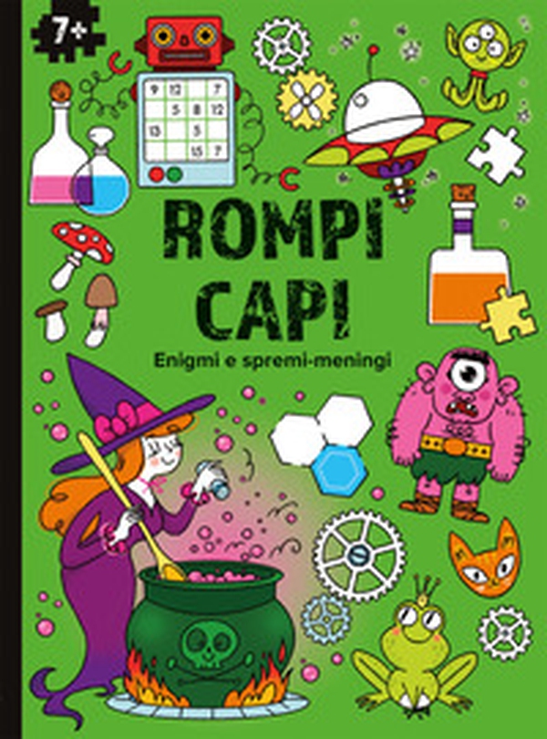 Rompicapi. Enigmi e spremimeningi - Librerie.coop Rompicapi. Enigmi e spremimeningi - Librerie.coop