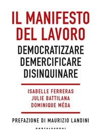 Il Manifesto del lavoro - Librerie.coop Il Manifesto del lavoro - Librerie.coop