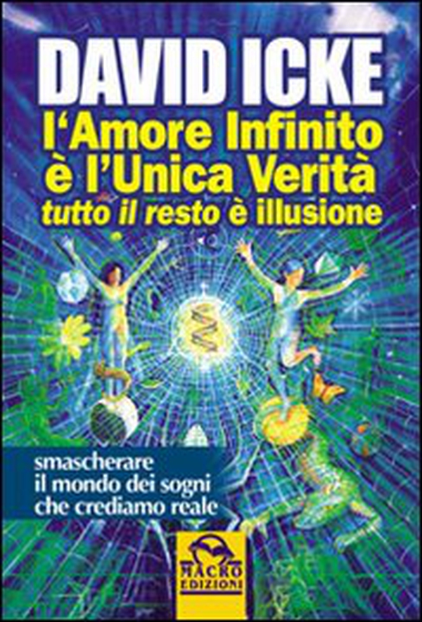 L'amore infinito è l'unica verità tutto il resto è illusione - Librerie.coop L'amore infinito è l'unica verità tutto il resto è illusione - Librerie.coop