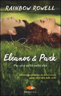 Eleanor e Park. Per una volta nella vita - Librerie.coop