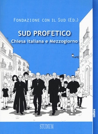 Sud profetico. Chiesa italiana e Mezzogiorno - Librerie.coop