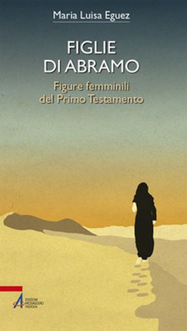 Figlie di Abramo. Figure femminili del Primo Testamento - Librerie.coop Figlie di Abramo. Figure femminili del Primo Testamento - Librerie.coop