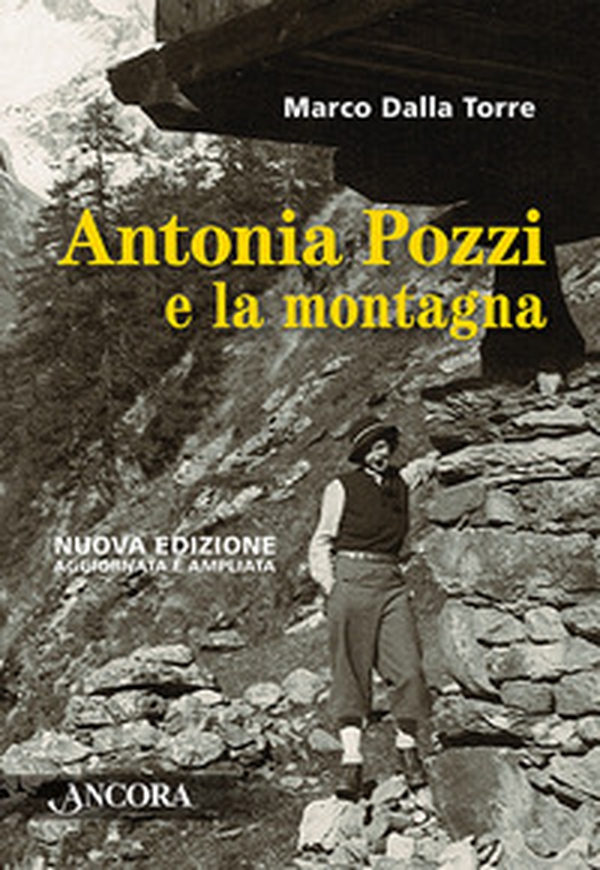 Antonia Pozzi e la montagna - Librerie.coop Antonia Pozzi e la montagna - Librerie.coop