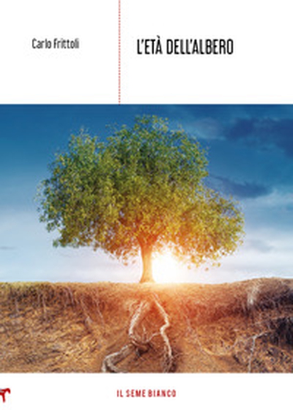 L'età dell'albero - Librerie.coop L'età dell'albero - Librerie.coop