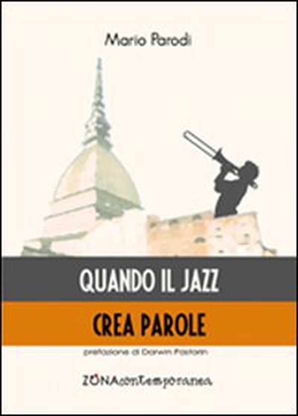 Quando il jazz crea parole - Librerie.coop Quando il jazz crea parole - Librerie.coop