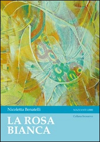 La rosa bianca - Librerie.coop