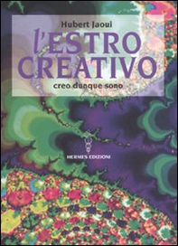 L'estro creativo. Creo dunque sono - Librerie.coop