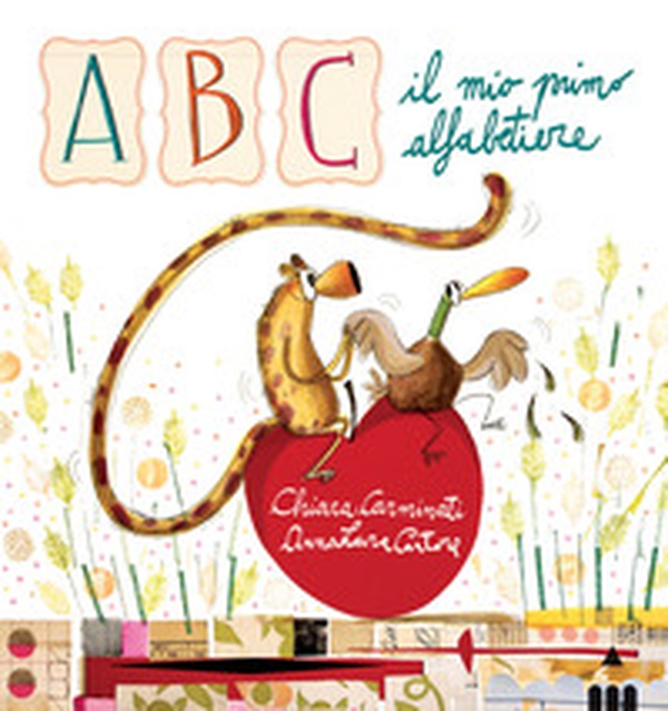 ABC. Il mio primo alfabetiere - Librerie.coop ABC. Il mio primo alfabetiere - Librerie.coop