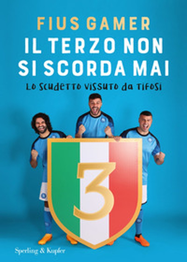 Il terzo non si scorda mai. Lo scudetto vissuto dai tifosi - Librerie.coop Il terzo non si scorda mai. Lo scudetto vissuto dai tifosi - Librerie.coop