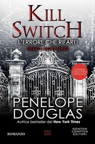 L'errore che rifarei. Kill switch. Devil's night series - Librerie.coop