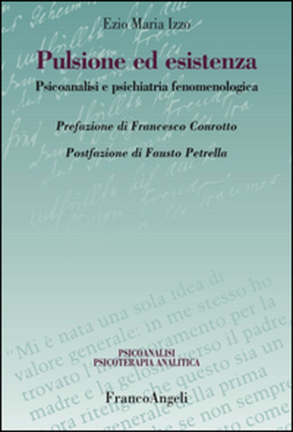 Pulsione ed esistenza. Psicoanalisi e psichiatria fenomenologica - Librerie.coop Pulsione ed esistenza. Psicoanalisi e psichiatria fenomenologica - Librerie.coop