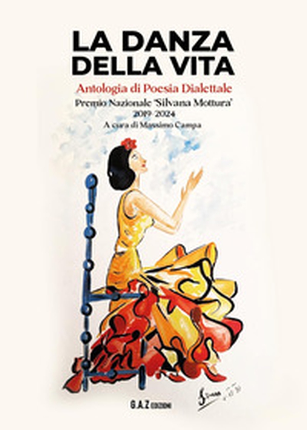 La danza della vita. Antologia di poesia dialettale - Librerie.coop La danza della vita. Antologia di poesia dialettale - Librerie.coop