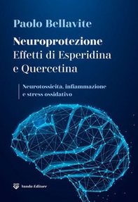 Neuroprotezione. Effetti di esperidina e quercetina - Librerie.coop
