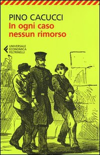 In ogni caso nessun rimorso - Librerie.coop In ogni caso nessun rimorso - Librerie.coop