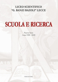 Scuola e ricerca 2022. Liceo scientifico «G. Banzi Bazoli» Lecce - Librerie.coop