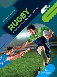 Rugby. Regolamento allenamento strategie - Librerie.coop