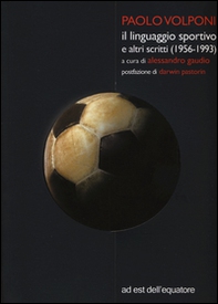 Il linguaggio sportivo e altri scritti (1956-1993) - Librerie.coop Il linguaggio sportivo e altri scritti (1956-1993) - Librerie.coop