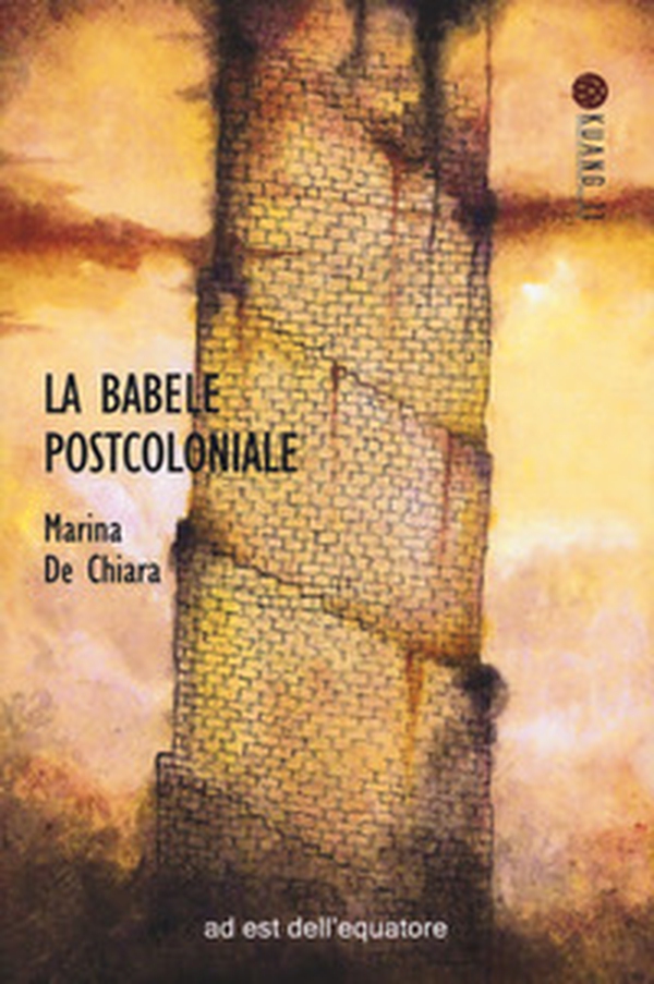 La Babele postcoloniale - Librerie.coop La Babele postcoloniale - Librerie.coop