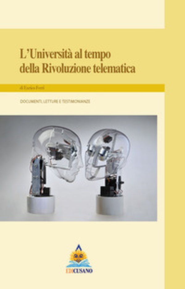 L'università al tempo della rivoluzione telematica - Librerie.coop L'università al tempo della rivoluzione telematica - Librerie.coop
