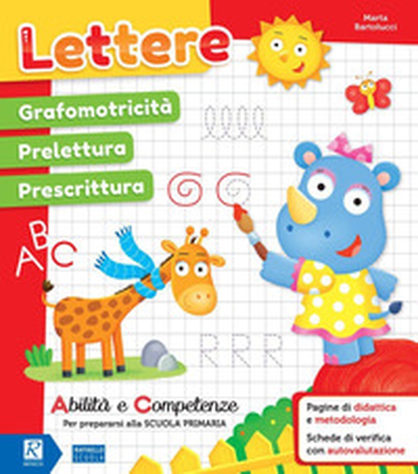 Lettere. Abilità e competenze per prepararsi alla Scuola primaria - Librerie.coop