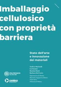 Imballaggio cellulosico con proprietà barriera. Stato dell'arte e innovazione dei materiali - Librerie.coop