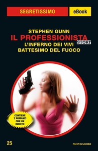 Il Professionista Story - L'inferno dei vivi / Battesimo del fuoco (Segretissimo) - Librerie.coop Il Professionista Story - L'inferno dei vivi / Battesimo del fuoco (Segretissimo) - Librerie.coop