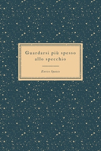 Guardarsi più spesso allo specchio. Il riflesso degli altri - Librerie.coop