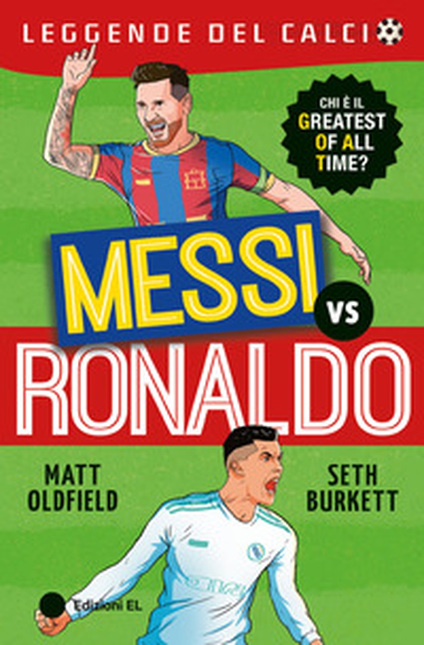 Messi vs Ronaldo - Librerie.coop Messi vs Ronaldo - Librerie.coop