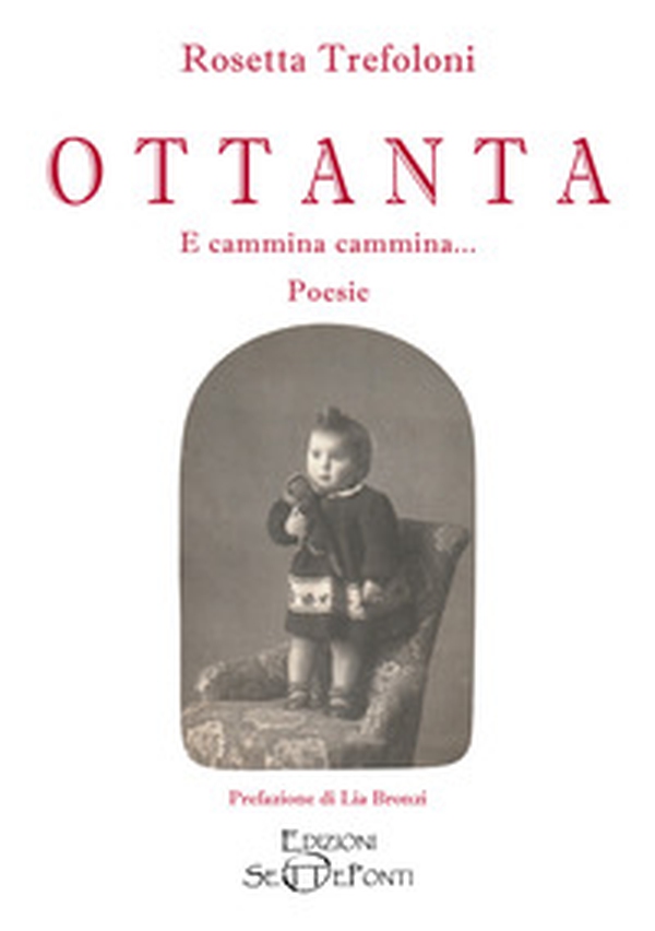 Ottanta. E cammina cammina... - Librerie.coop