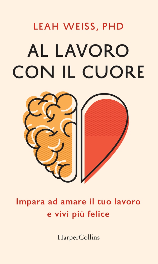 Al lavoro con il cuore - Librerie.coop Al lavoro con il cuore - Librerie.coop