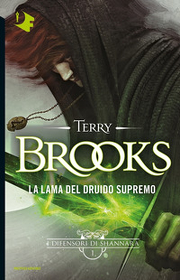 La lama del Druido supremo. I difensori di Shannara - Vol. 1 - Librerie.coop La lama del Druido supremo. I difensori di Shannara - Vol. 1 - Librerie.coop