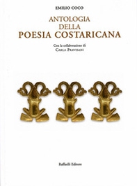 Antologia della poesia costaricana. Ediz. italiana e spagnola - Librerie.coop