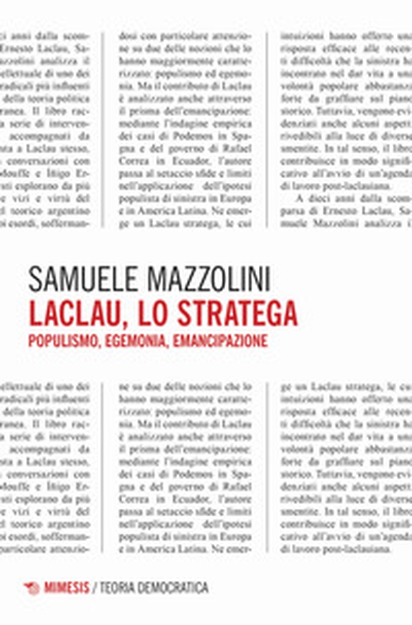 Laclau, lo stratega. Populismo, egemonia, emancipazione - Librerie.coop Laclau, lo stratega. Populismo, egemonia, emancipazione - Librerie.coop
