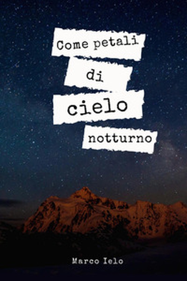Come petali di cielo notturno - Librerie.coop Come petali di cielo notturno - Librerie.coop