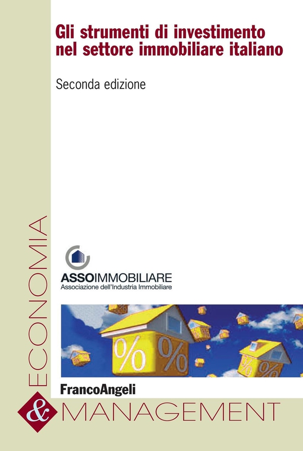Gli strumenti di investimento nel settore immobiliare italiano - Librerie.coop Gli strumenti di investimento nel settore immobiliare italiano - Librerie.coop