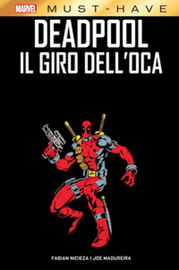 Deadpool. Il giro dell'oca - Librerie.coop Deadpool. Il giro dell'oca - Librerie.coop
