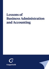 Lessons of business administration and accounting - Librerie.coop Lessons of business administration and accounting - Librerie.coop