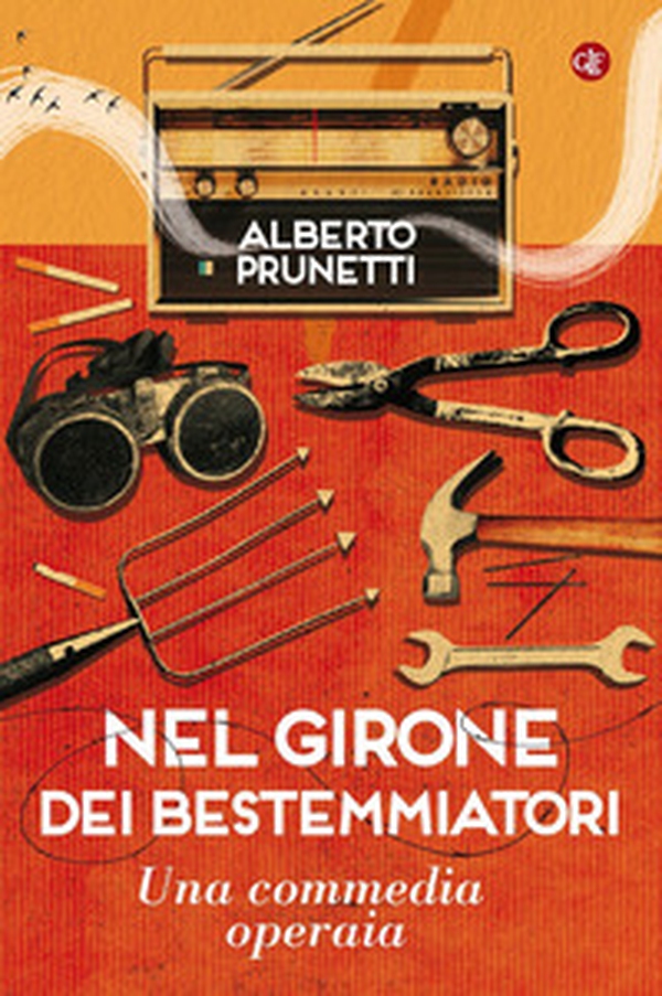 Nel girone dei bestemmiatori. Una commedia operaia - Librerie.coop Nel girone dei bestemmiatori. Una commedia operaia - Librerie.coop