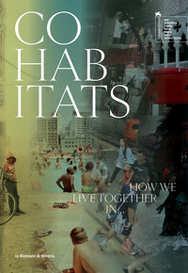 Cohabitats. How we live together in... - Librerie.coop Cohabitats. How we live together in... - Librerie.coop