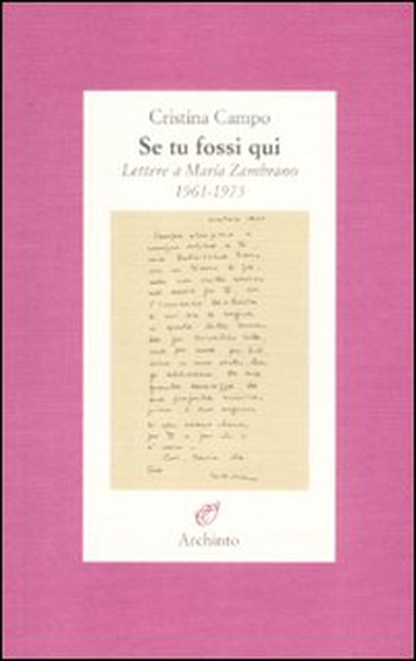 Se tu fossi qui. Lettere a María Zambrano 1961-1975 - Librerie.coop Se tu fossi qui. Lettere a María Zambrano 1961-1975 - Librerie.coop