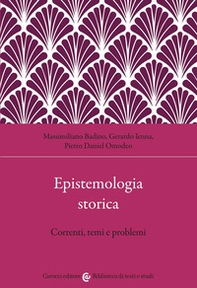 Epistemologia storica. Correnti, temi e problemi - Librerie.coop