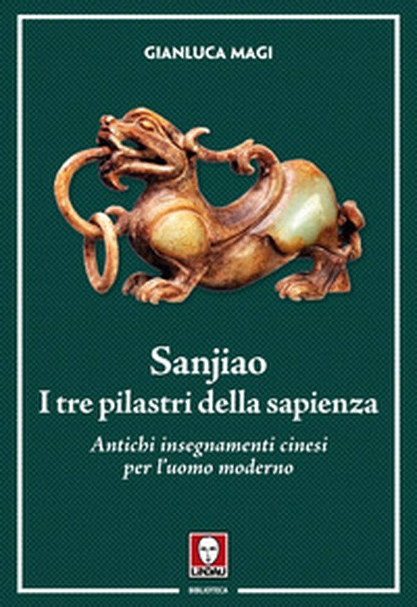 Sanjiao. I tre pilastri della sapienza. Antichi insegnamenti cinesi per l'uomo moderno - Librerie.coop Sanjiao. I tre pilastri della sapienza. Antichi insegnamenti cinesi per l'uomo moderno - Librerie.coop