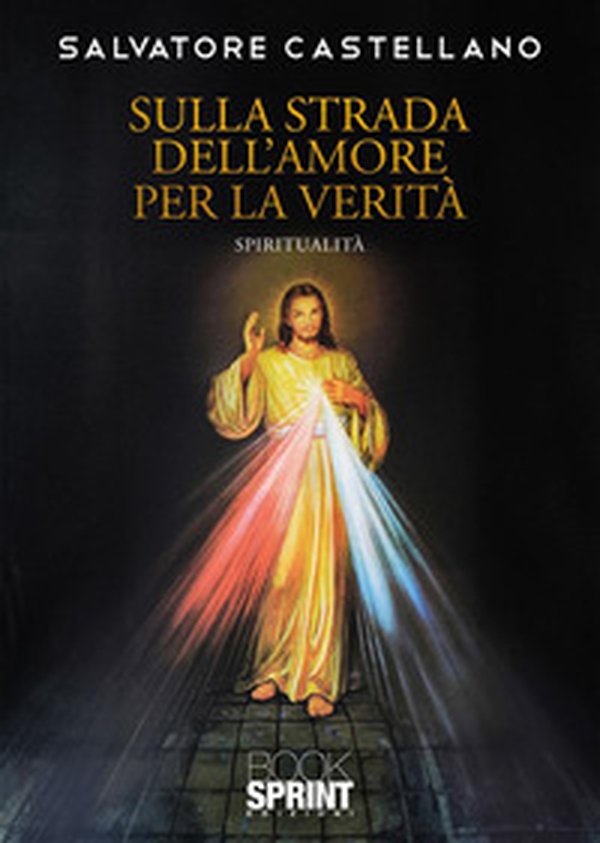 Sulla strada dell'amore per la verità - Librerie.coop Sulla strada dell'amore per la verità - Librerie.coop